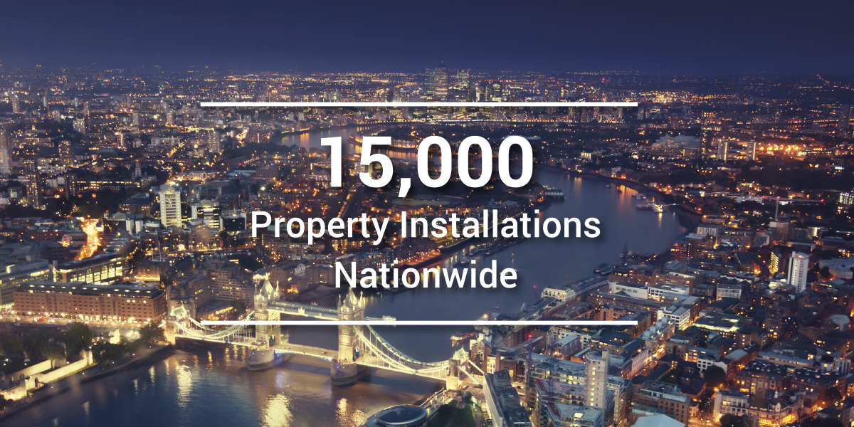 15,000 Property Installations Nationwide